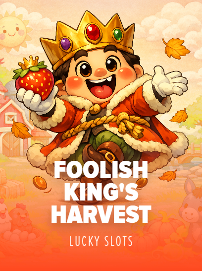 Foolish Kings Harvest