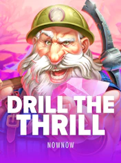 Drill The Thrill