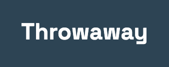 throwaway