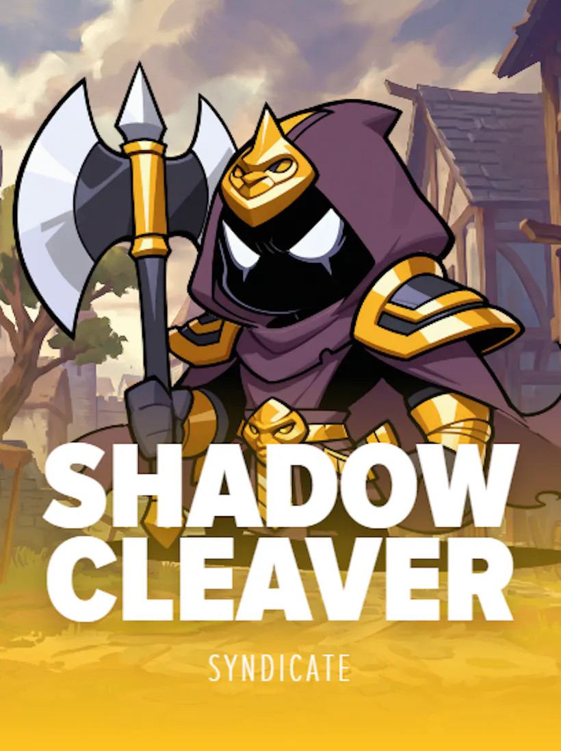 Shadow Cleaver slot