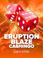 Eruption Blaze CASHINGO