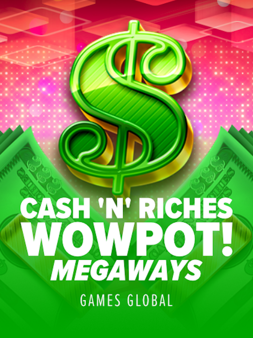 Cash 'N Riches WOWPOT! Megaways