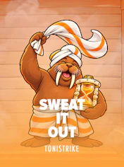 Sweat it out