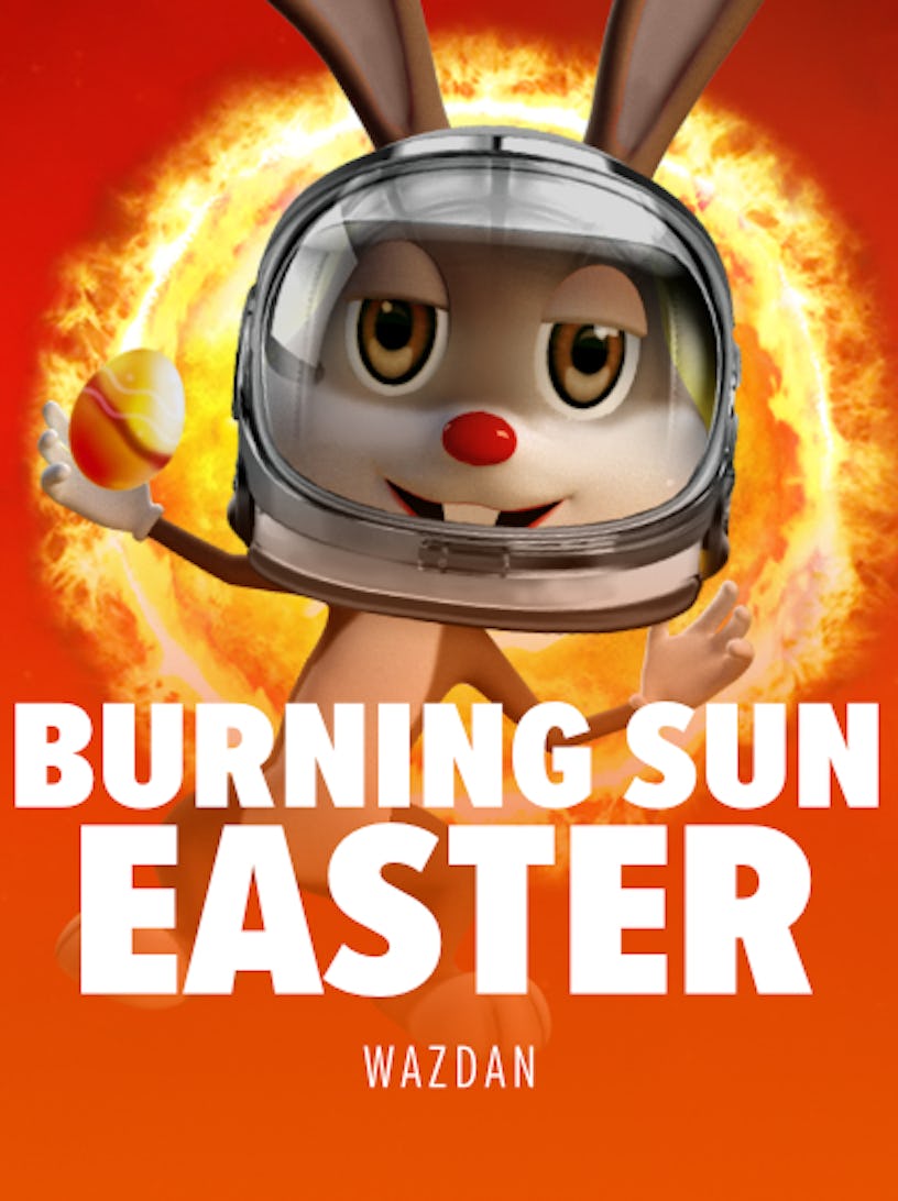 Burning Sun Easter