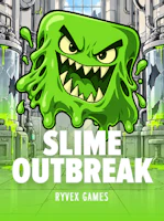 SLIME OUTBREAK