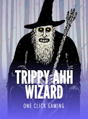 TRIPPY AHH WIZARD