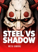 Steel vs Shadow