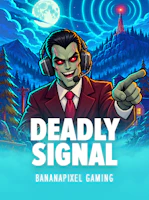 Deadly signal