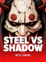 Steel vs Shadow
