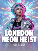 Lonedon Neon Heist