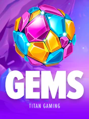 Gems