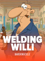WELDING WILLI