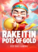 RAKE IT IN: Pots of Gold