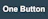 one-button