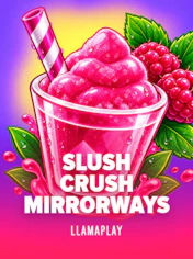 Slush Crush Mirrorways