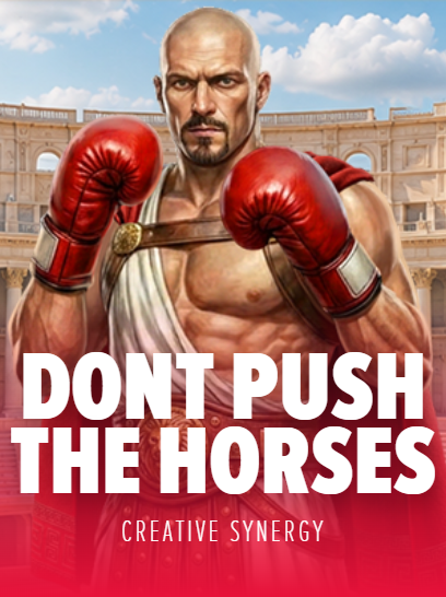 Dont Push the Horses
