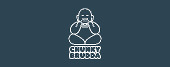 Chunky Brudda