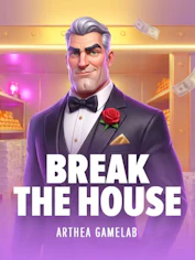 Break The House