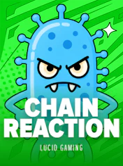 Chain Reaction