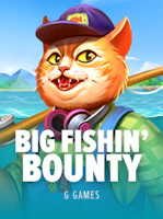 Big Fishin’ Bounty