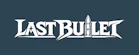 Last Bullet