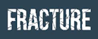 Fracture