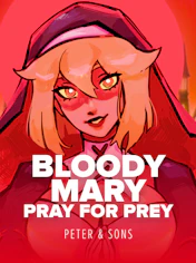 Bloody Mary: Pray for Prey