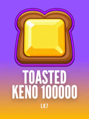 Toasted Keno 100000