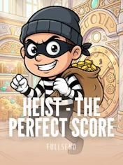 HEIST - The Perfect Score
