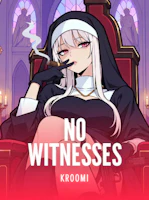 No Witnesses