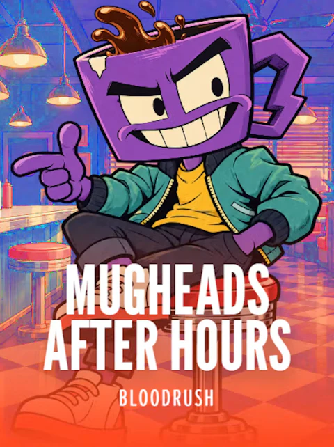 Mugheads: After Hours