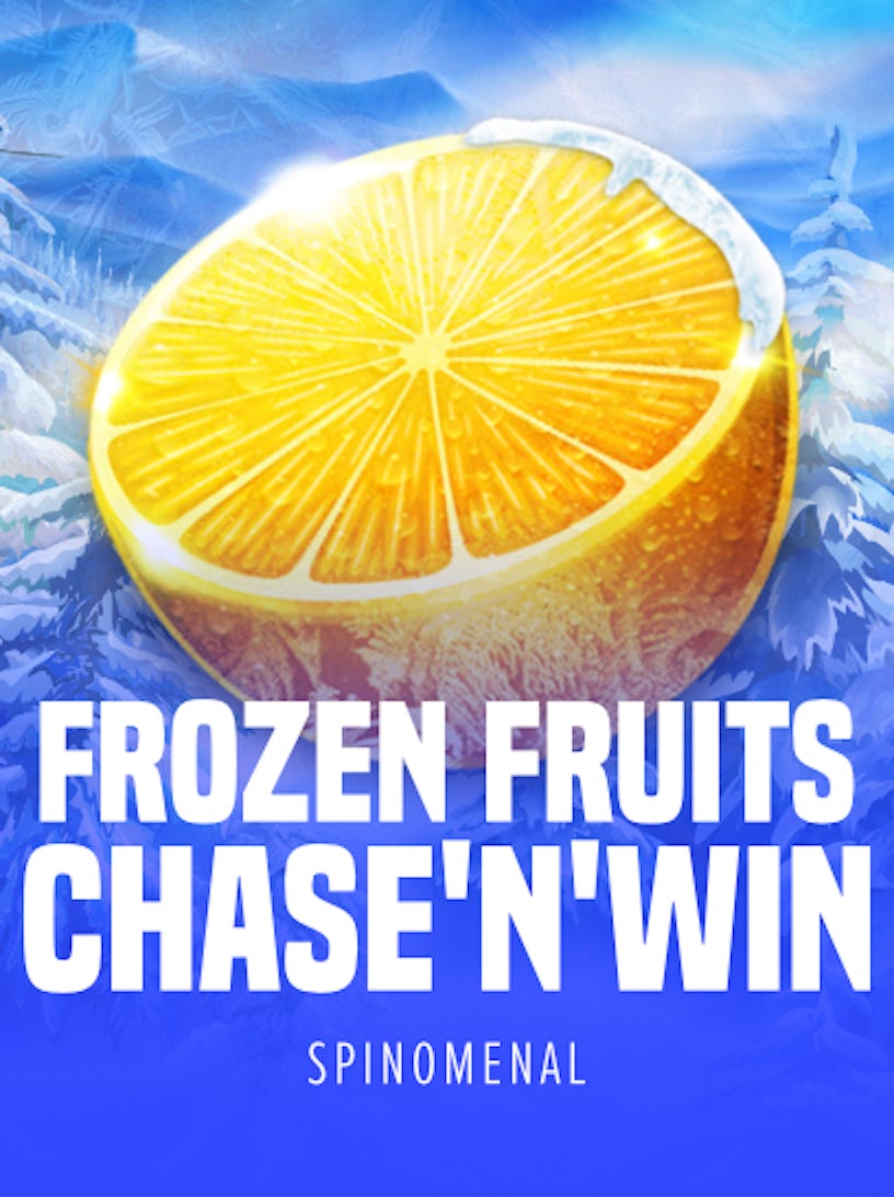 Frozen Fruits: Chase'N’Win