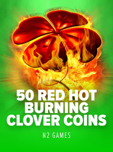 50 Red Hot Burning Clover Coins