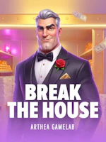 Break The House