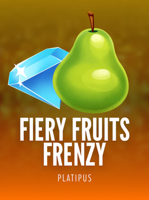 Fiery Fruits Frenzy