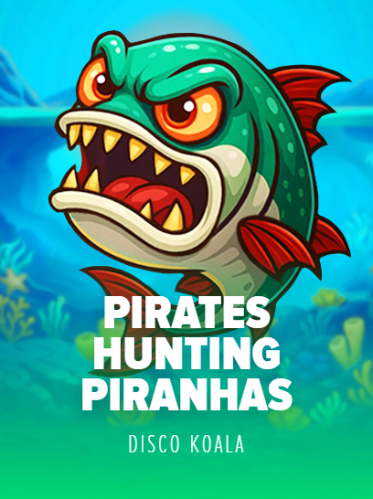 Pirates Hunting Piranhas