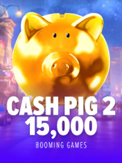 Cash Pig 2 15,000