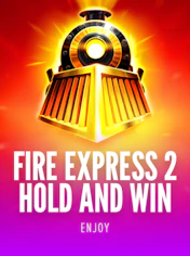 Fire Express 2: Hold and Win