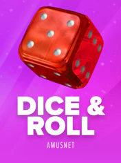 Dice & Roll