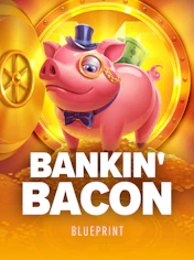 Bankin' Bacon