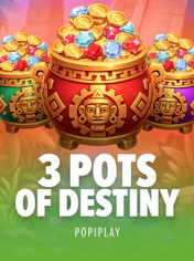 3 Pots of Destiny