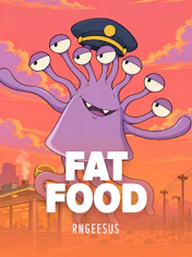 FAT FOOD