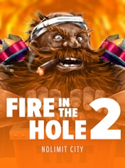 Fire in the Hole 2