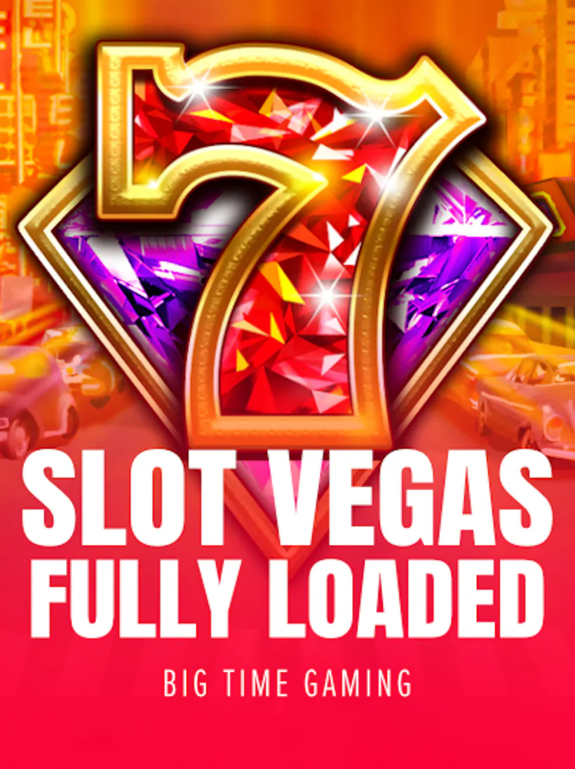 Slot Vegas - Fully Loaded slot