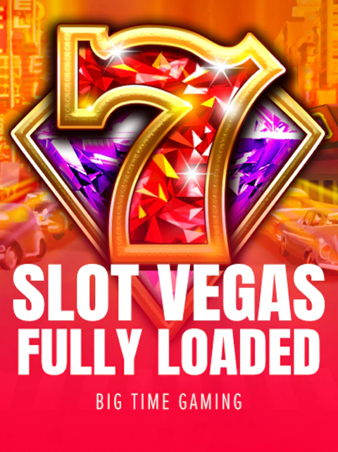 Slot Vegas - Fully Loaded