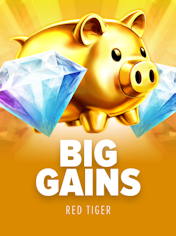 Big Gains