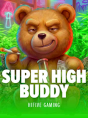 SUPER HIGH BUDDY