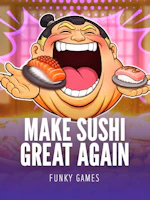 Make Sushi Great Again