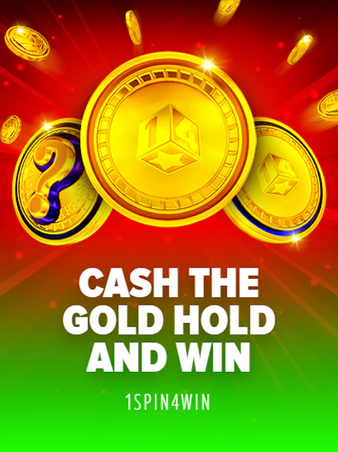 Cash The Gold Hold And Win
