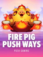 Fire Pig Push Ways